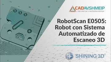 Tutorial Shining 3D RobotScan E0505