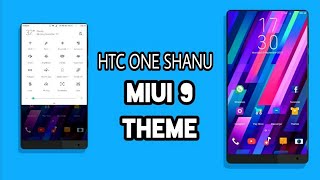 MIUI 9 theme - Htc One Shanu | Nov 2017! screenshot 3