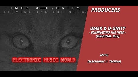 PRODUCERS: Umek & D-Unity - Eliminating The Need (Original Mix)