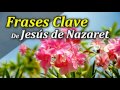 Frases Clave de Jesús de Nazaret - Frases de Dios para mi Autoestima