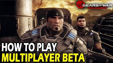 How to Play Gears of War Reloaded Multiplayer Beta
