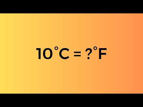 10 Celsius to Fahrenheit – How to Convert 10 °C to °F