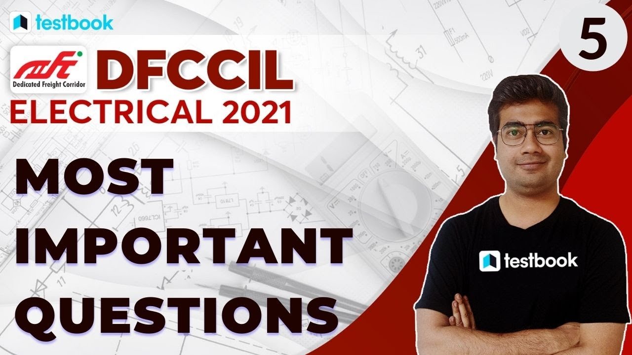 DFCCIL Electrical Classes 2021 | Important Questions for DFCCIL Electrical Executive & Jr. Executive