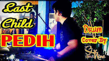 Last Child - Pedih ( Drum Cover )