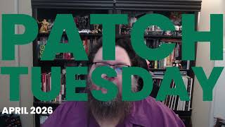 Patch Tuesday Update | April 2026