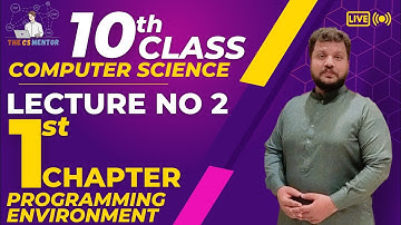 Programming Environment in hindi/Urdu | 10th Class Computer Science  Chapter 1