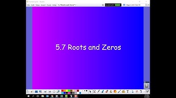 5.7 Roots and Zeros