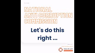 National Anti Corruption Commission .. let's get this right (OLD)