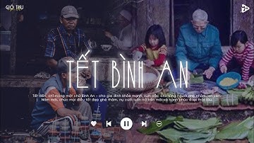 Nhạc Tết Chill Hay 2026 🧧 Nhạc Xuân Chill Nghe Là Thấy Tết Cận Kề - Nhạc Tết Chào Xuân Bính Ngọ 2026