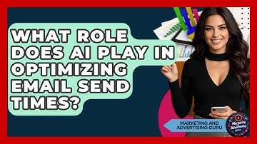 What Role Does AI Play In Optimizing Email Send Times? - Marketing and Advertising Guru