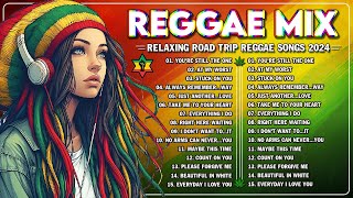 NEW BEST REGGAE MUSIC MIX 2024 💓 RELAXING REGGAE SONGS MOST REQUESTED REGGAE LOVE SONGS 2024