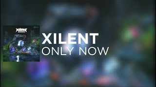 Xilent  Only Now drumstep dndk Promotion