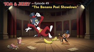 Tom & Jerry Episode 49 The Banana Peel Showdown
