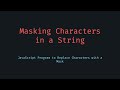 Mask Characters Except Last Few