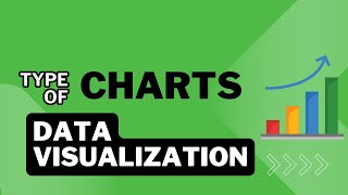 Mastering Chart Types: A Comprehensive Guide to Data Visualization