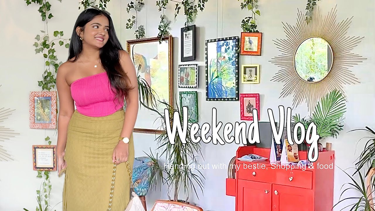 A Weekend in my life in Sri Lanka | Balanced eating, shopping hauls | කොළඹ restaurants