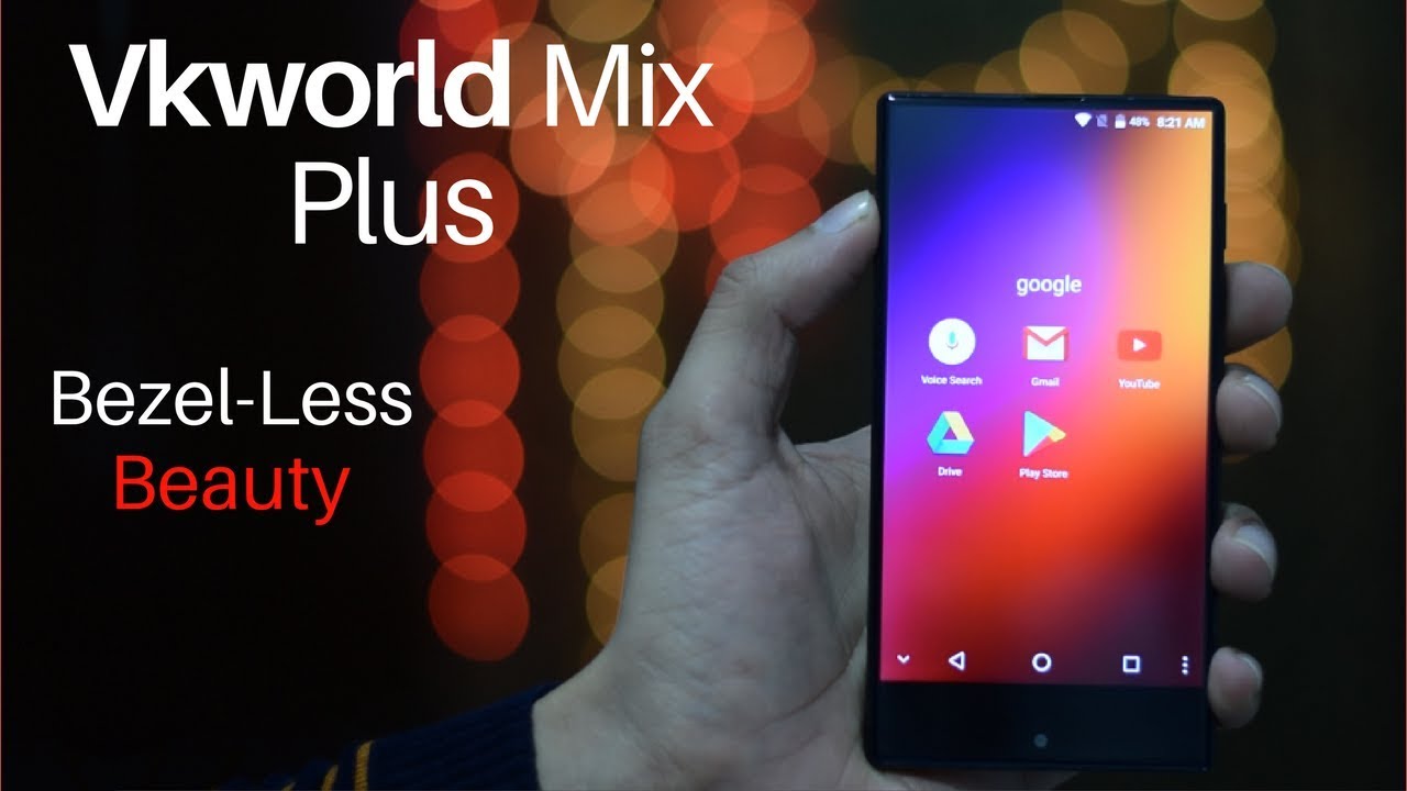 Vkworld Mix Plus Review: World’s Cheapest Bezel-less Smartphone