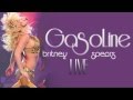 Britney Spears Gasoline Live Version