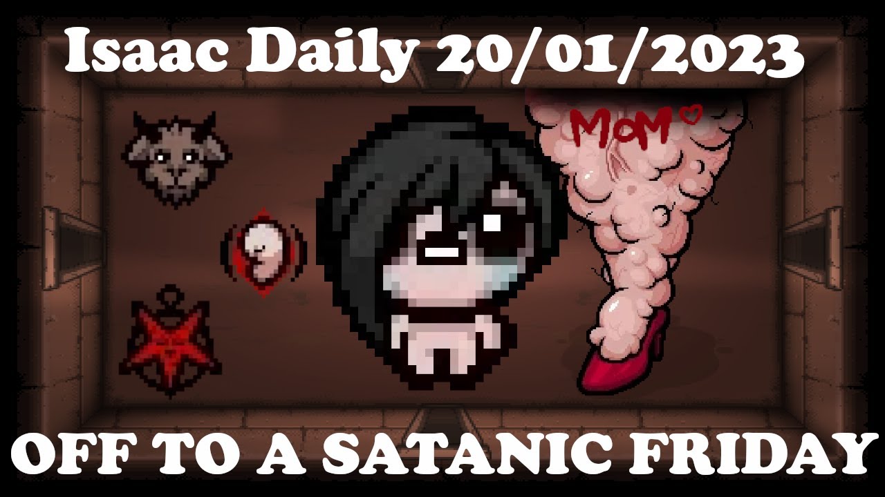 OFF TO A SATANIC FRIDAY - Binding Of Isaac Repentance Daily - 20/01/2023