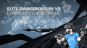 Experiences of combat in Elite Dangerous VR and HTC Vive
