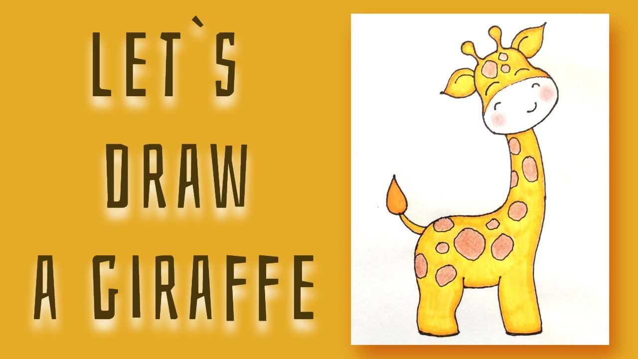 How to draw a Cute Giraffe | Step by step | Easy drawing - YouTube