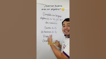¿QUÉ TAN BUENO ERES EN ÁLGEBRA? 🤔