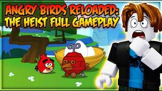 BOSS FIGHT NEW UPDATE!! Angry Birds Reloaded The Heist 100% Full Gameplay #gaming