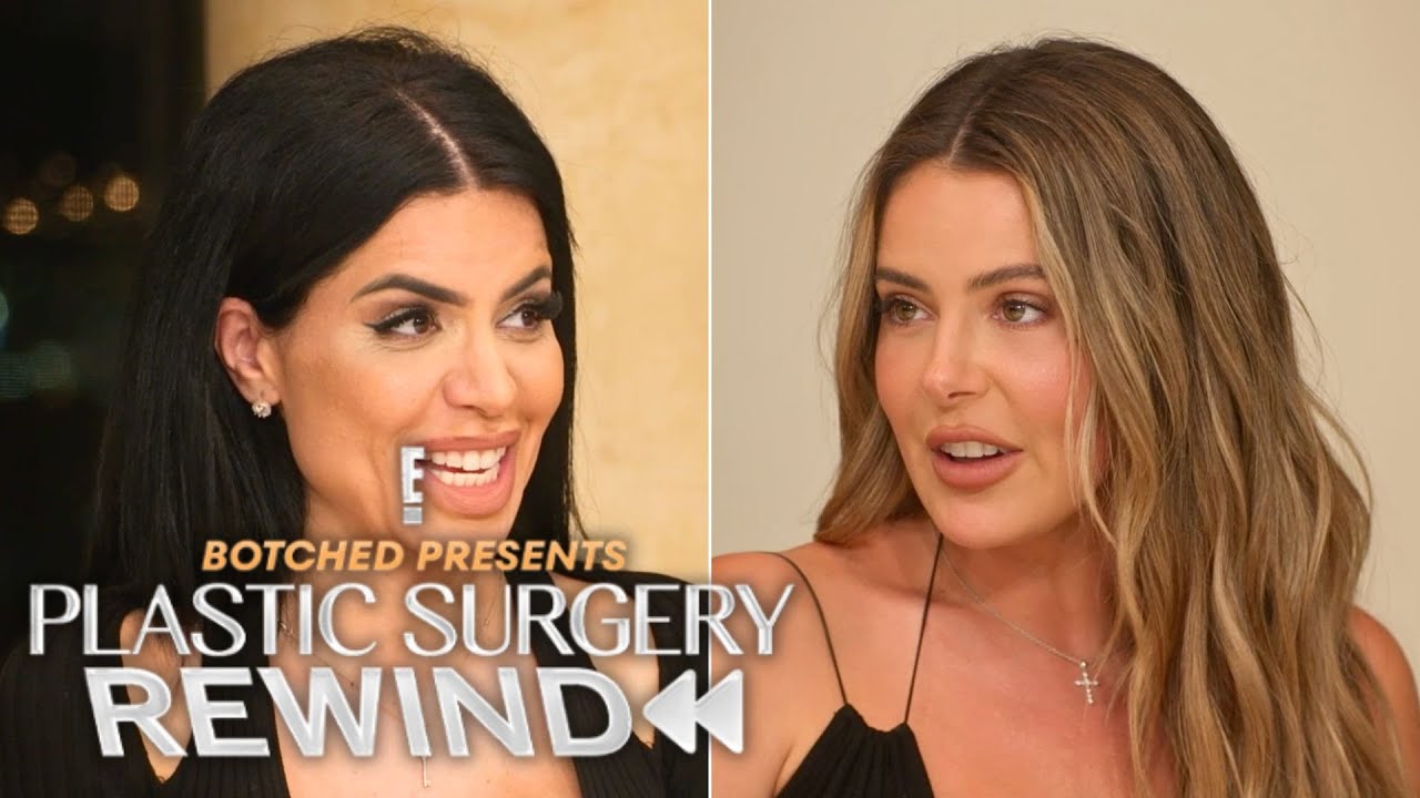 Brielle Biermann & Larissa Lima Detail Plastic Surgery Regrets | Plastic Surgery Rewind | E!