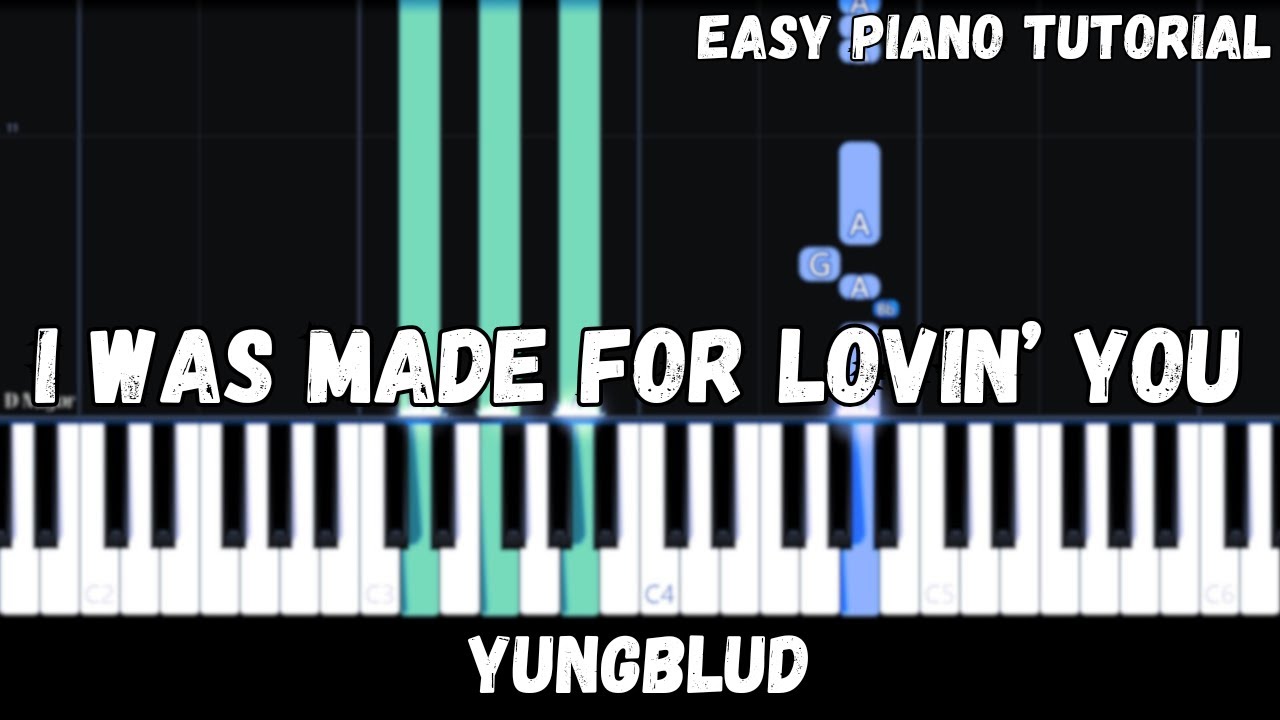 YUNGBLUD - I Was Made For Lovin’ You (Easy Piano Tutorial)