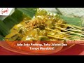 Ada Sate Padang, Tahu Jeletot Dan Tempe Mendoan! | BIKIN LAPER (6/4/24) P4