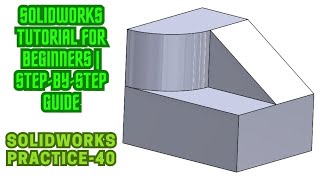 SolidWorks Tutorial for Beginners | Step-by-Step Guide | SolidWorks Practice - 40 | Saad Technology