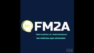 Fm2A Fabrication Et Maintenance Des Matériaux Agro-Alimentaire