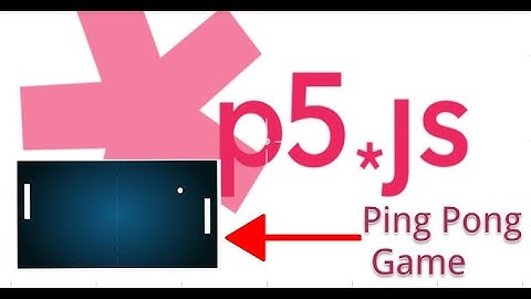 Ping Pong Game on p5.js |Tutorial Video|
