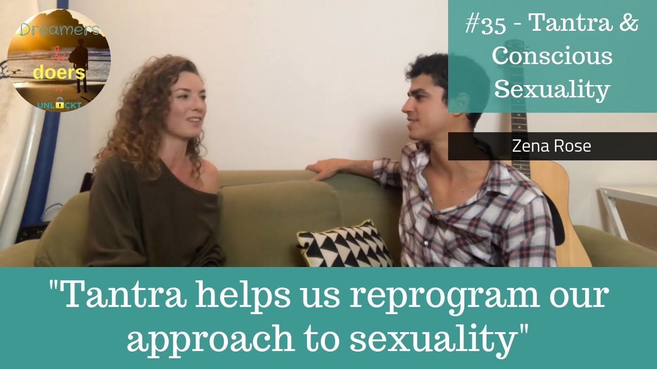 D&D #35 - Tantra & Conscious Sexuality - Zena Rose