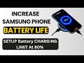 How to Make Your Samsung Galaxy Battery Last Years Longer – Charge to 80 Percent Only
