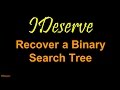 Programming Interview Question: Recover Binary Search Tree