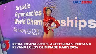 Profil Rifda Irfanaluthfi, Altet Senam Pertama RI yang Lolos Olimpiade Paris 2024