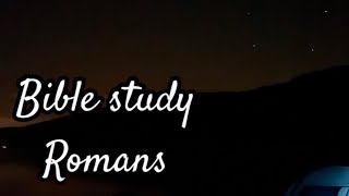 Bible Study-Romans Chapter 12