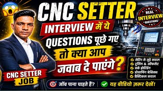😱 If these 10 questions were asked in a CNC Setter interview, could you answer them | CNC Setter...