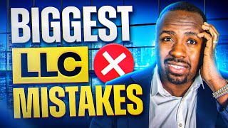 Biggest Mistakes You Must Avoid Before Starting an LLC!