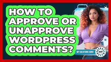 How To Approve Or Unapprove WordPress Comments?
