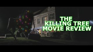The Killing Tree Movie Review