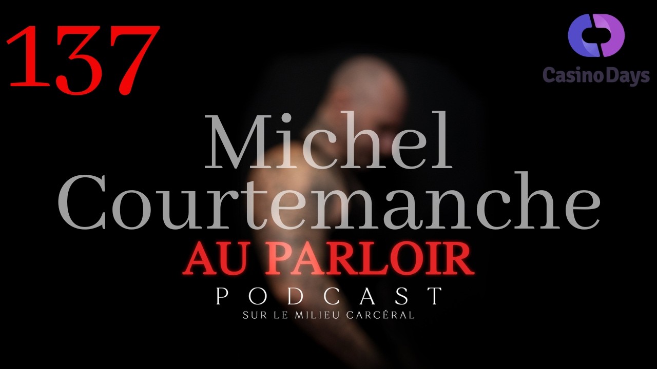 Épisode #137 - Michel Courtemanche