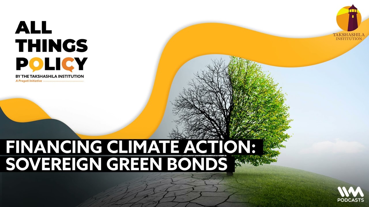 All Things Policy Ep. 1018: Financing Climate Action: Sovereign Green Bonds