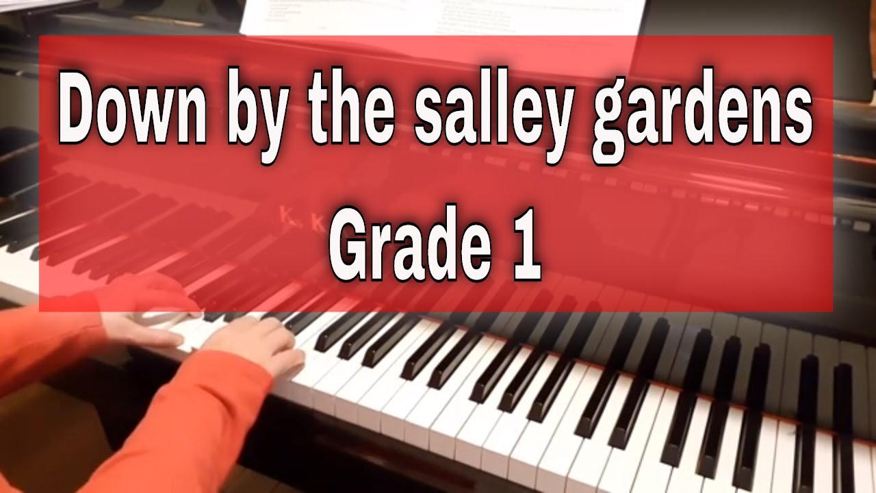 Down By The Salley Gardens Arr Blackwell B 3 Abrsm Piano Grade 1 2021 2022 Youtube
