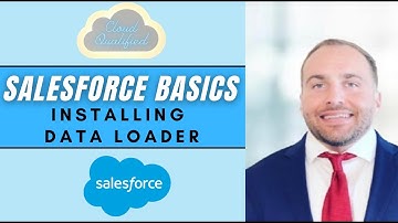 Salesforce Basics: Installing Data Loader