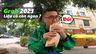 [Xế daily vlog] Grab 2023 liệu có còn ngon ?