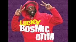 Lucky Bosmic Otim - Wilobo Oyelo Awobi