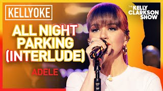 'All Night Parking (interlude)' By Adele | Kelly Clarkson Cover | Kellyoke