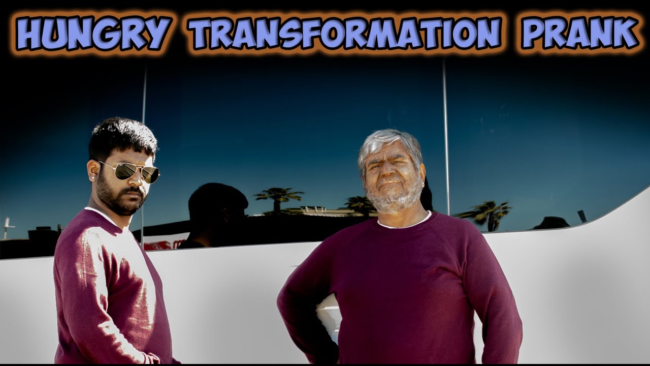 Hungry Transformation Prank